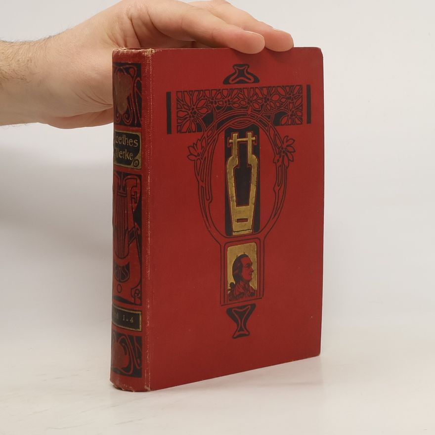 Johann Wolfgang von Goethe Goethes Werke 1-4