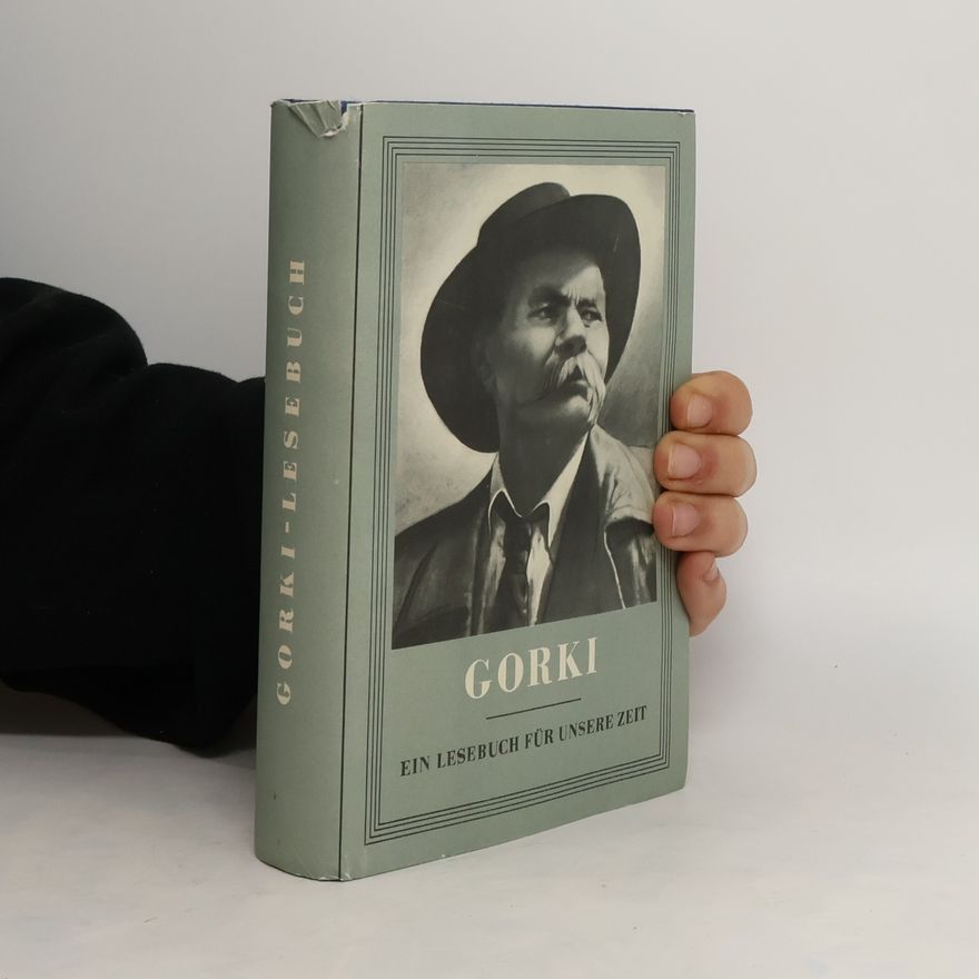 Helmut Müller-Muck Gorki. Ein Lesebuch für unsere Zeit