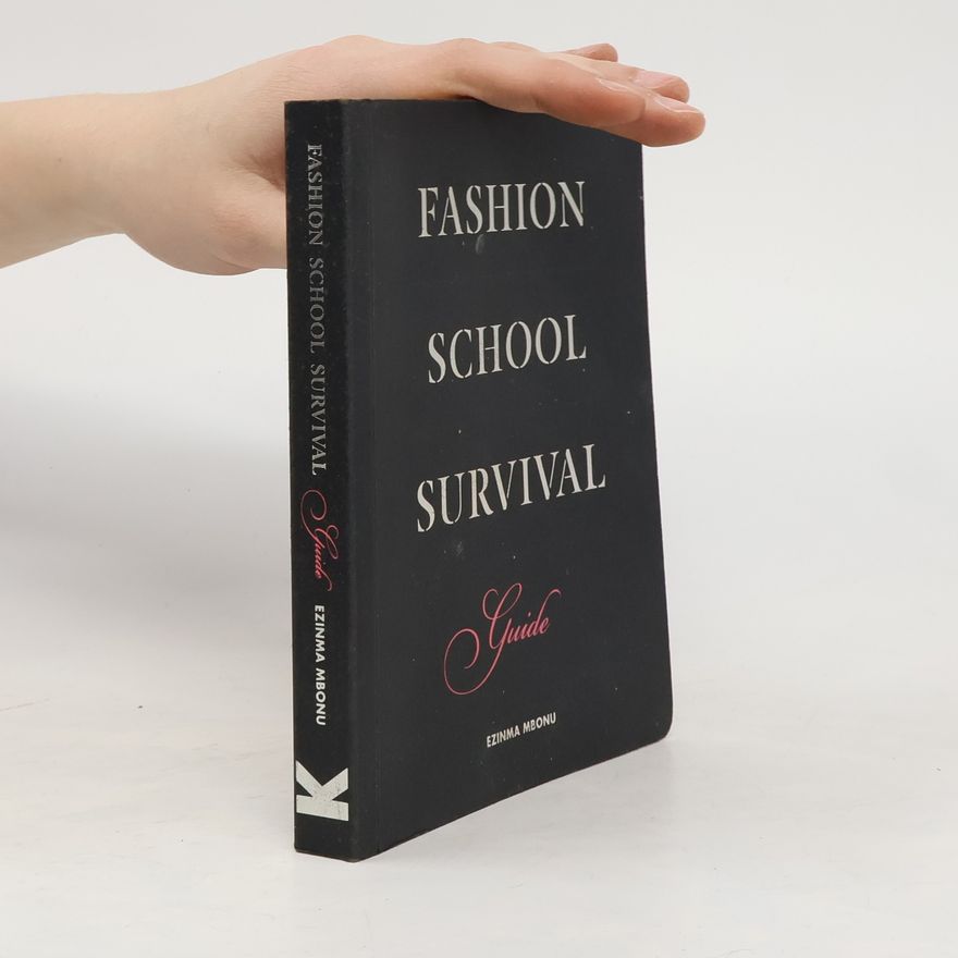 Ezinma Mbonu Fashion School Survival Guide