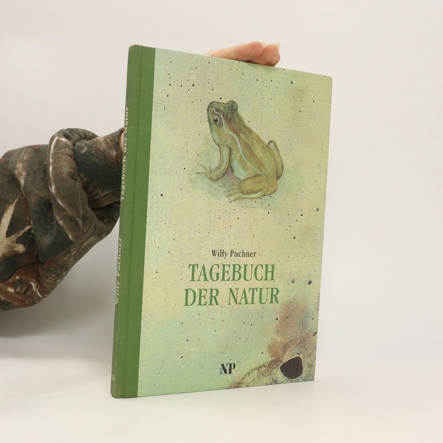Willy Puchner Tagebuch der Natur