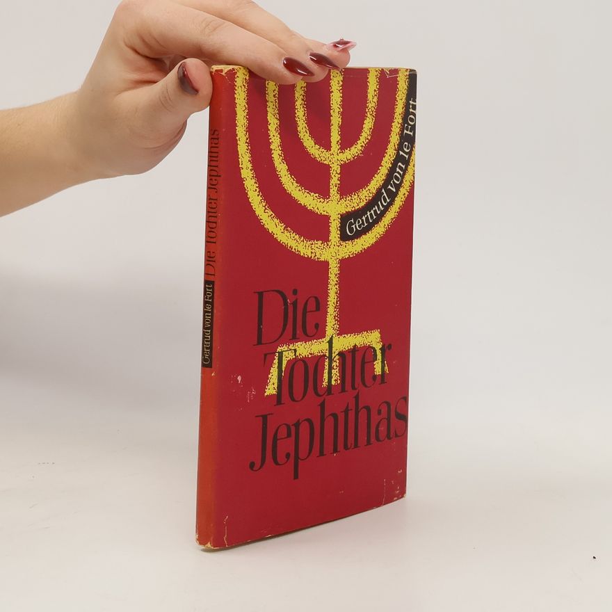 Gertrud von le Fort Die Tochter Jephthas