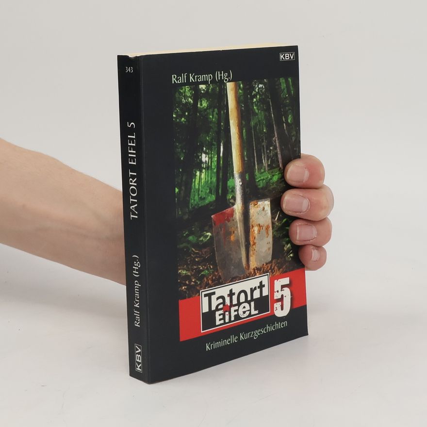 Ralf Kramp Tatort Eifel. Bd.5