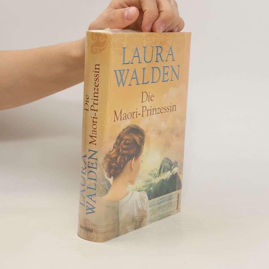 Laura Walden Die Maori-Prinzessin