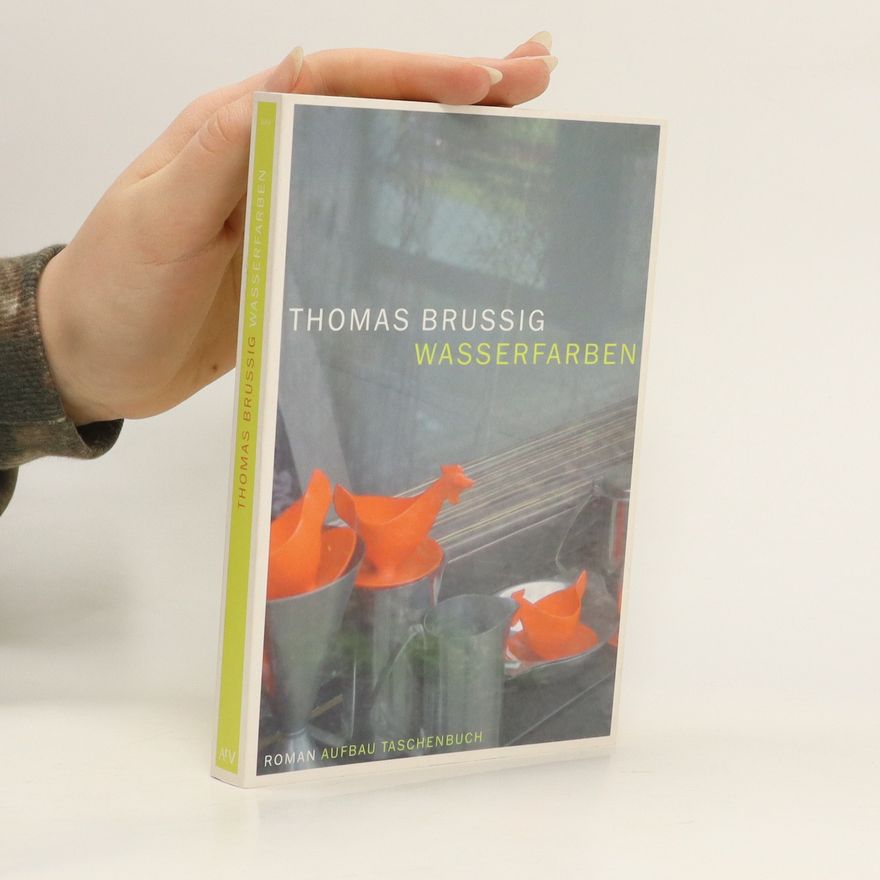 Thomas Brussig Wasserfarben