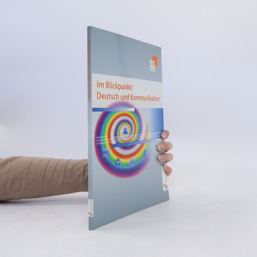 Autorenkollektiv Im Blickpunkt. Deutsch und Kommunikation