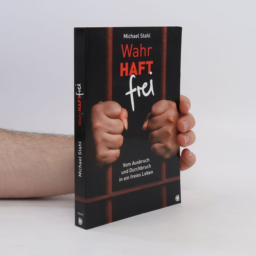 Michael Stahl Wahrhaft frei