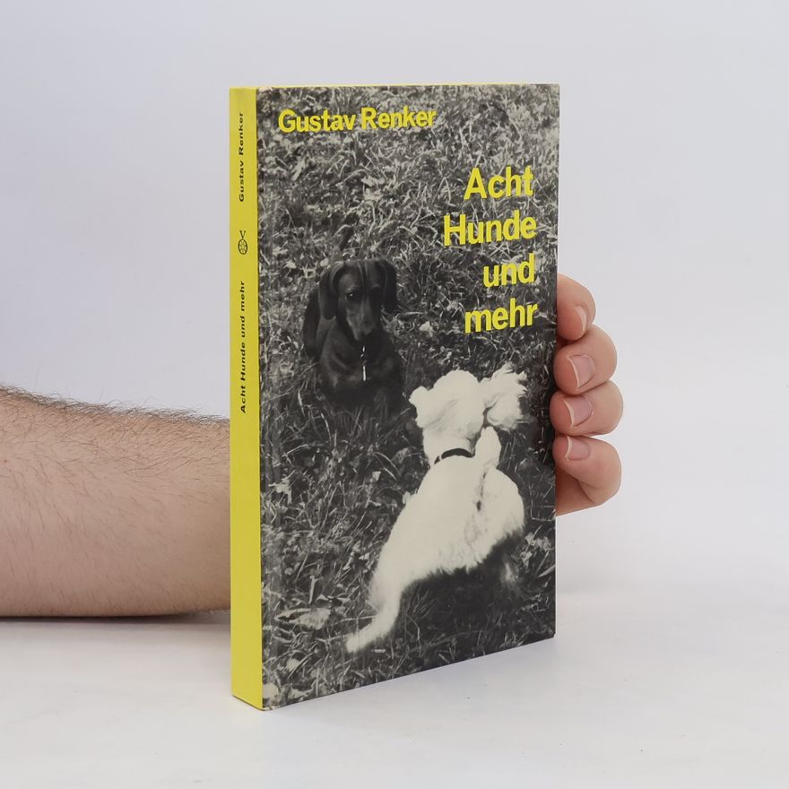 Gustav Renker Acht Hunde und mehr