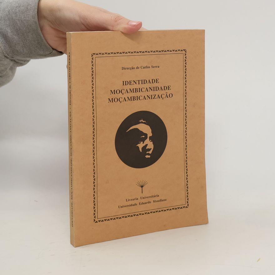 Various authors Identidade, Moçambicanidade, Moçambicanização