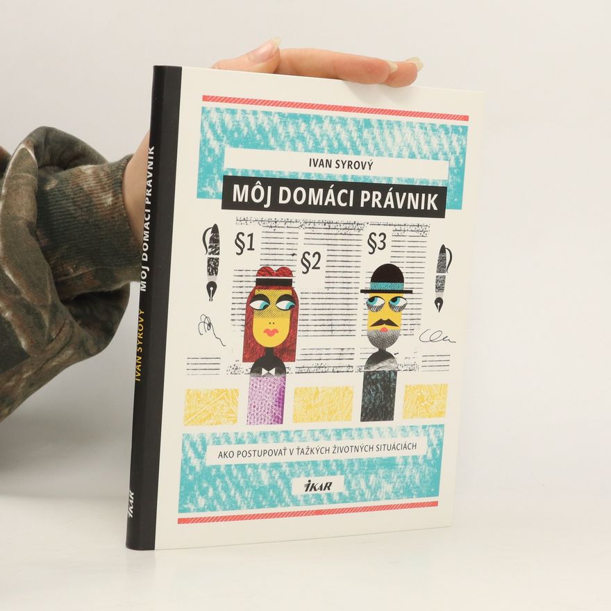 Ivan Syrový Môj domáci právnik