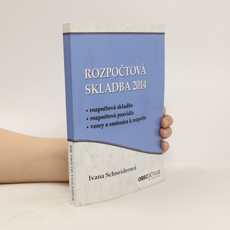 Ivana Schneiderová Rozpočtová skladba 2014