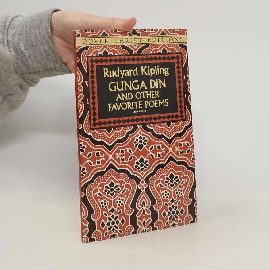Rudyard Kipling Gunga Din and Other Favorite Poems