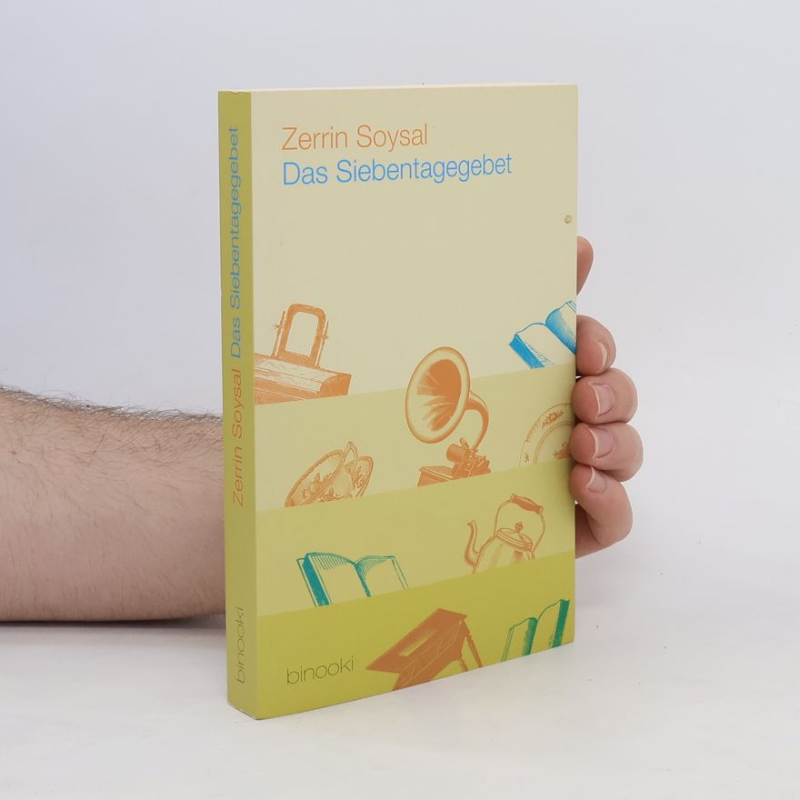 Zerrin Soysal Das Siebentagegebet
