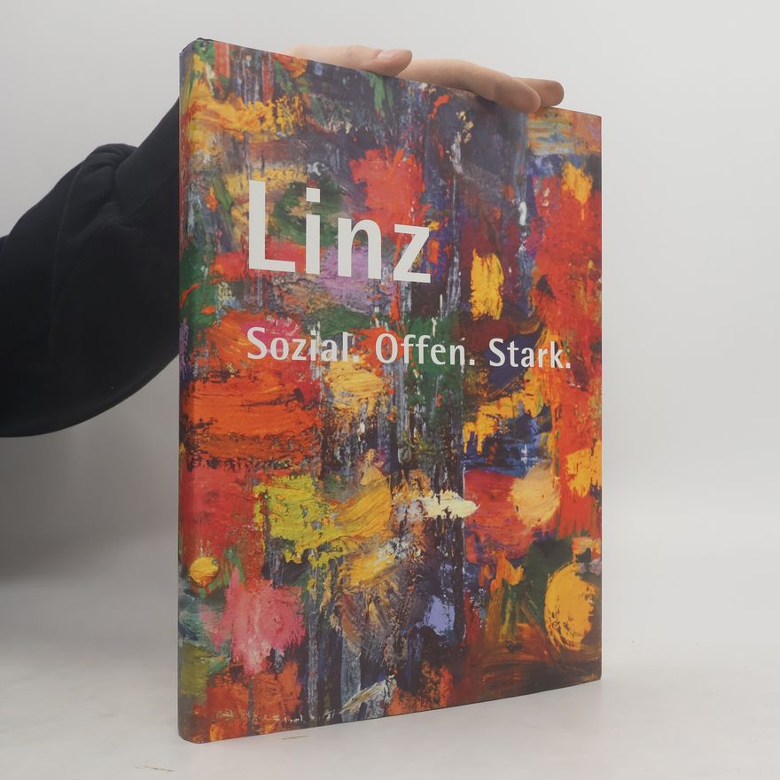 Klaus Luger Linz : sozial, offen, stark