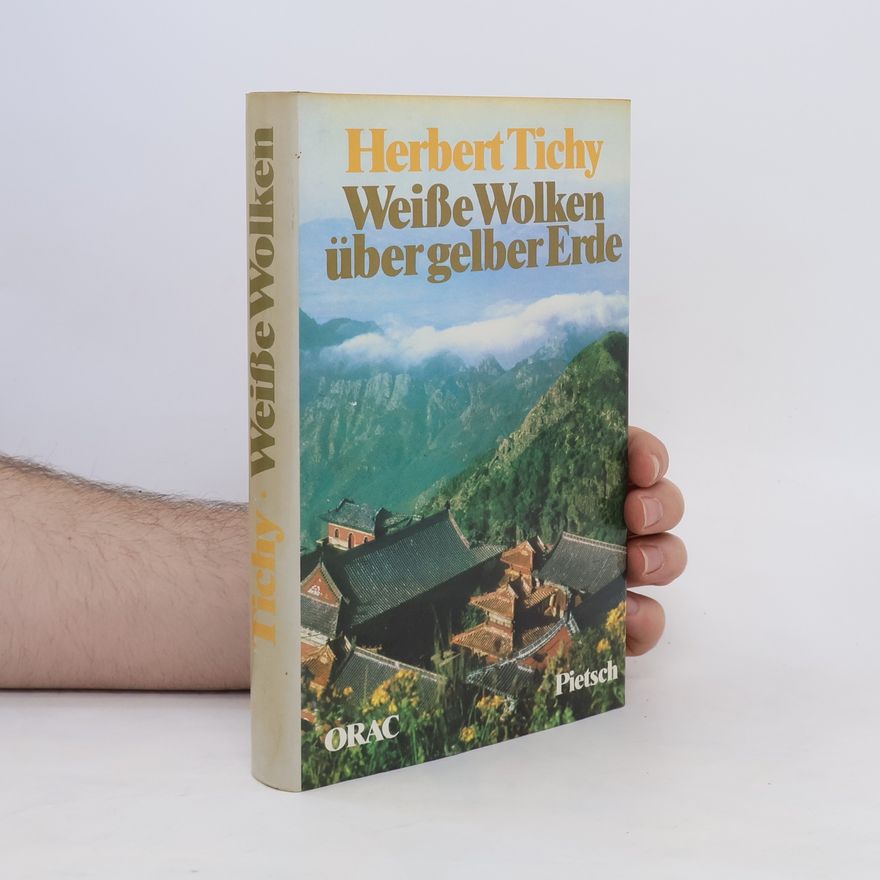 Herbert Tichy Weisse Wolken über gelber Erde
