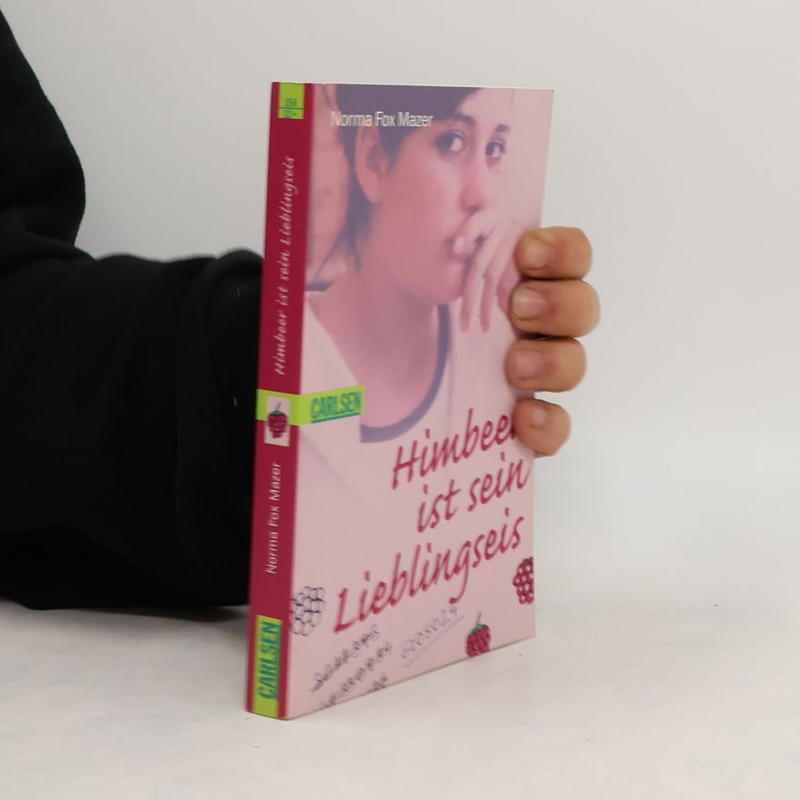 Norma Fox Mazer Himbeer ist sein Lieblingseis