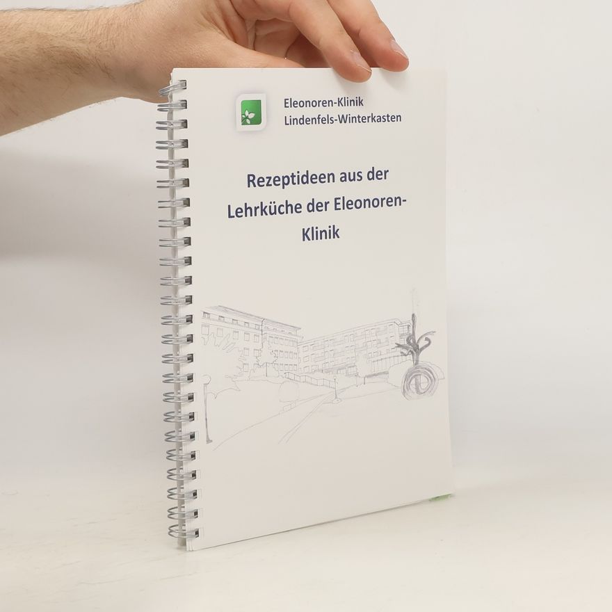 Autorenkollektiv Rezeptideen aus der Lehrküche der Eleonoren-Klinik