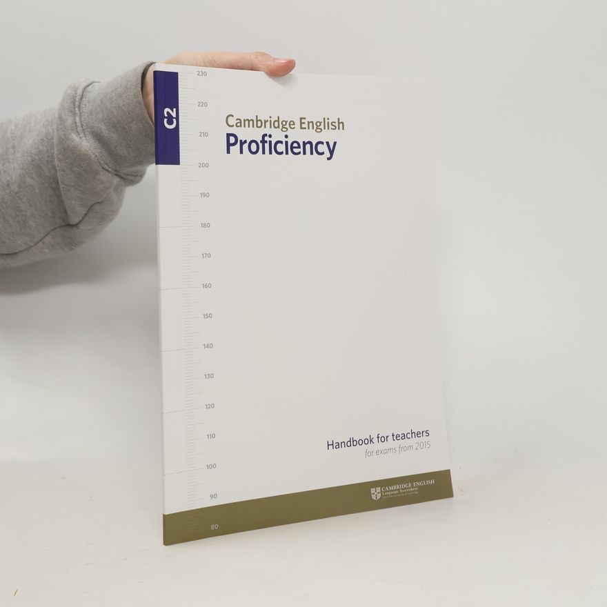 Autorenkollektiv Cambridge English. Proficiency. Handbook for Teachers