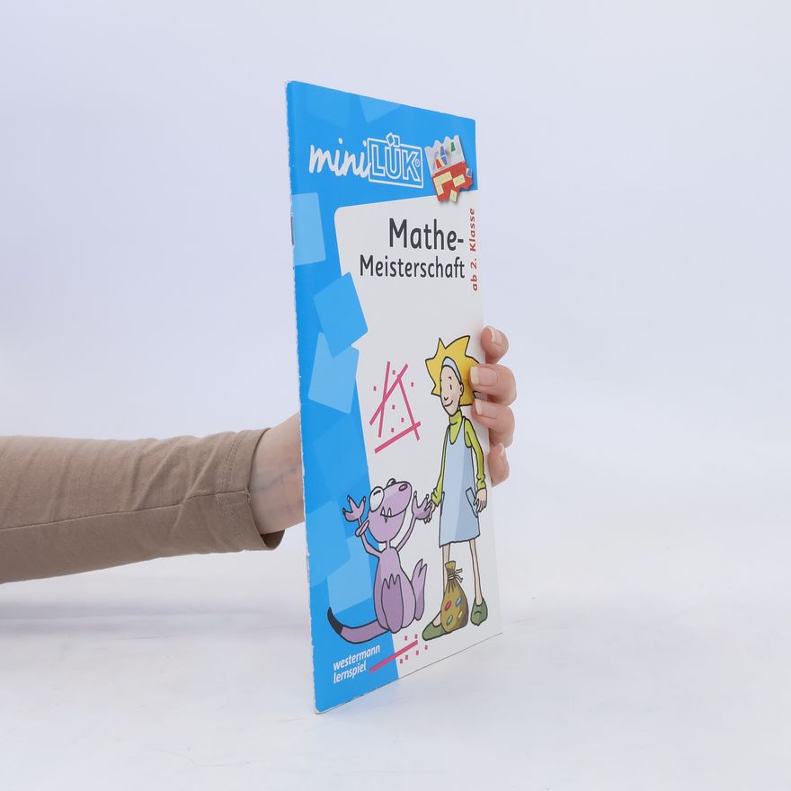 Autorenkollektiv MiniLÜK. Mathe-Meisterschaft