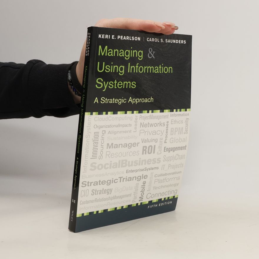Carol S. Saunders Managing and Using Information Systems