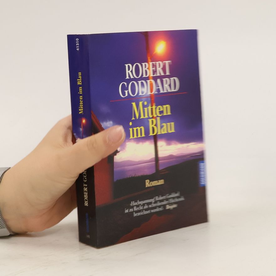 Robert Goddard Mitten im Blau