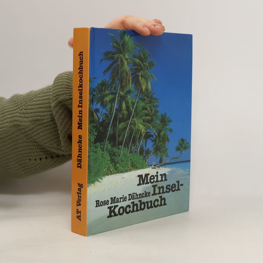 Rose Marie Dähncke Mein Insel-Kochbuch
