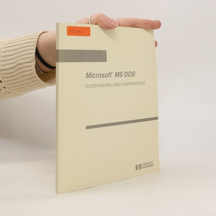 Kolektiv autorů Microsoft MS-DOS. Kurzfassung und Kurzreferenz