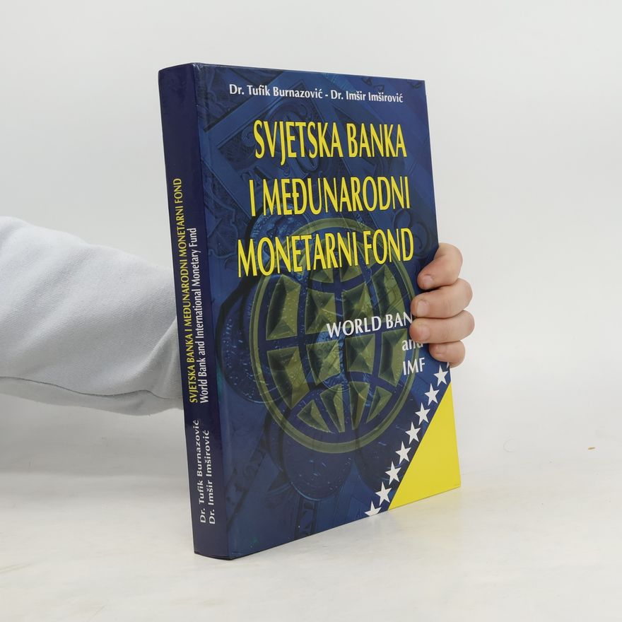 Imšir Imširović Svjetska banka i Međunarodni monetarni fond