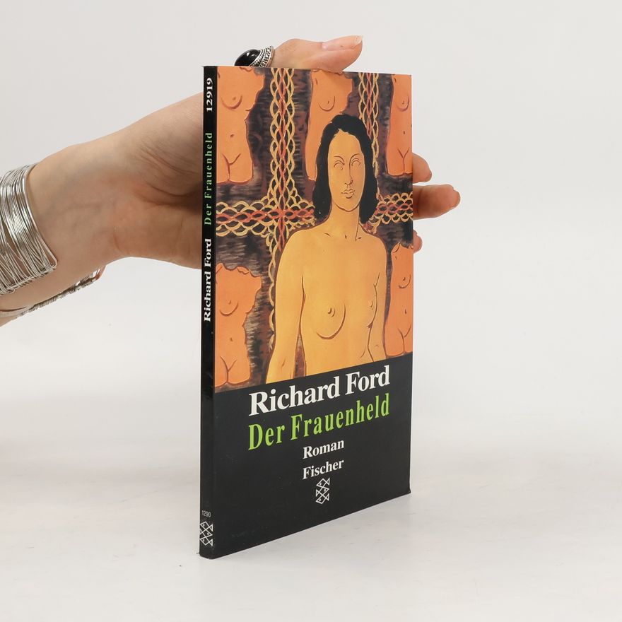 Richard Ford Der Frauenheld