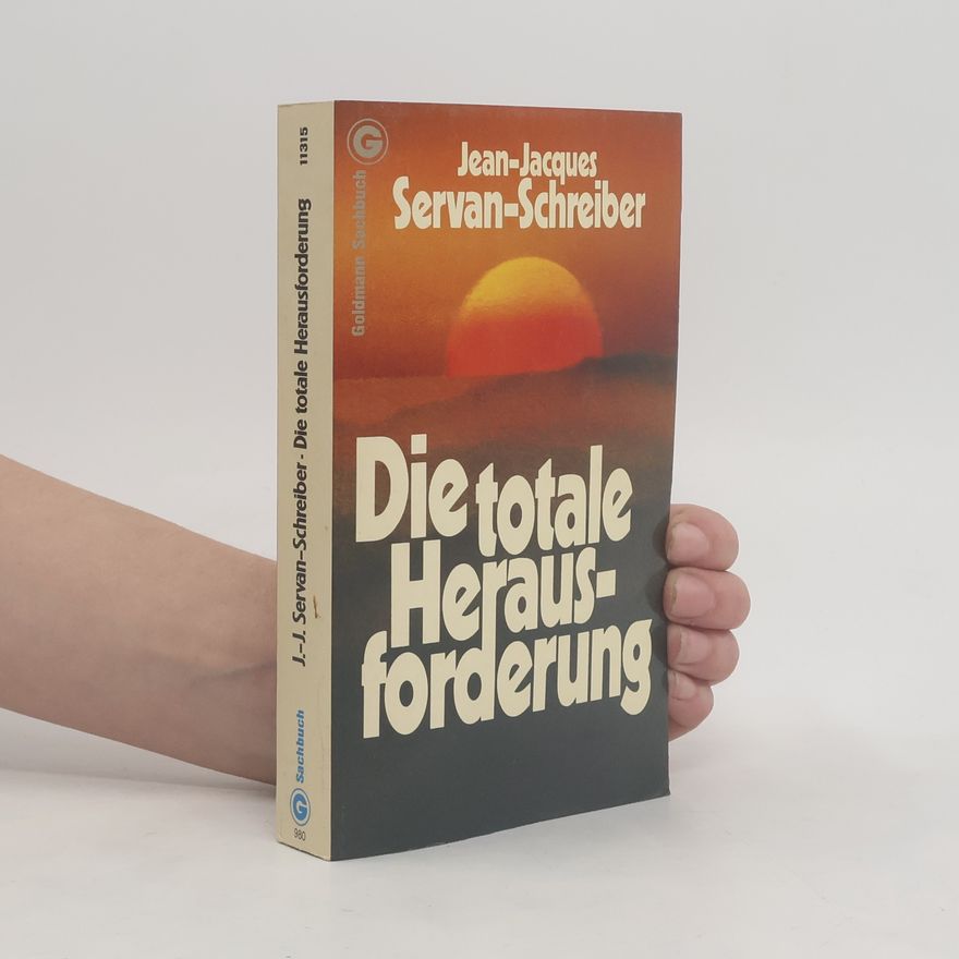 Jean-Jacques Servan-Schreiber Die totale Herausforderung