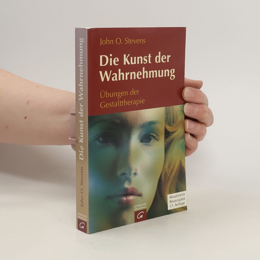 John O. Stevens Die Kunst der Wahrnehmung
