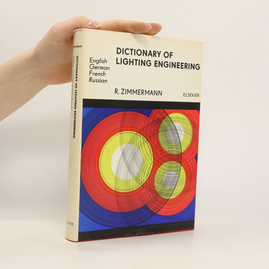 Ralf Zimmermann Dictionary of Lighting Engineering