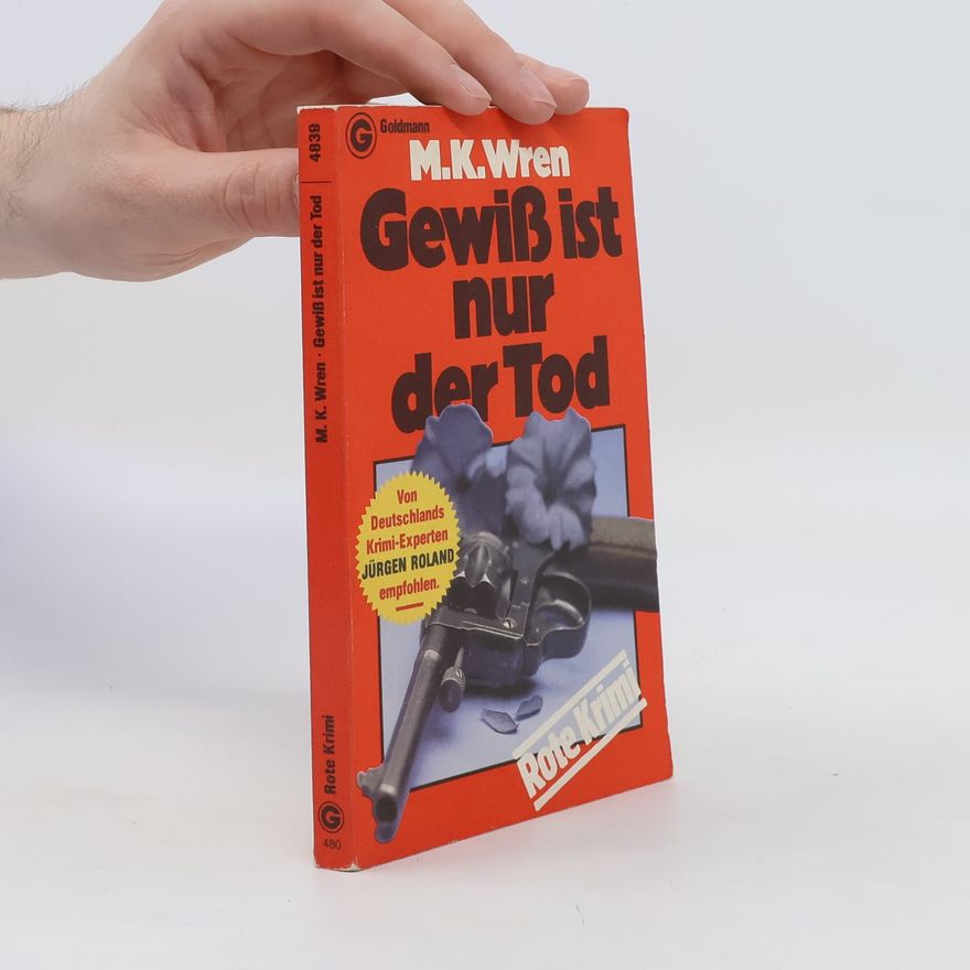 M. K. Wren Gewiss ist nur der Tod