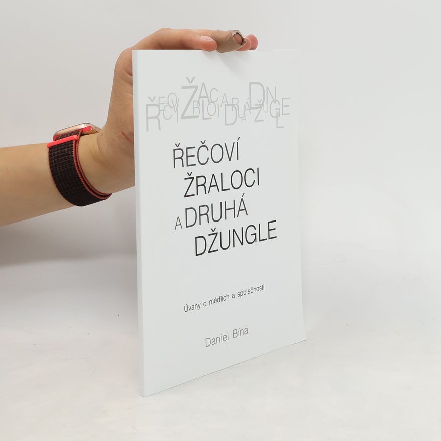 Daniel Bína Řečoví žraloci a druhá džungle