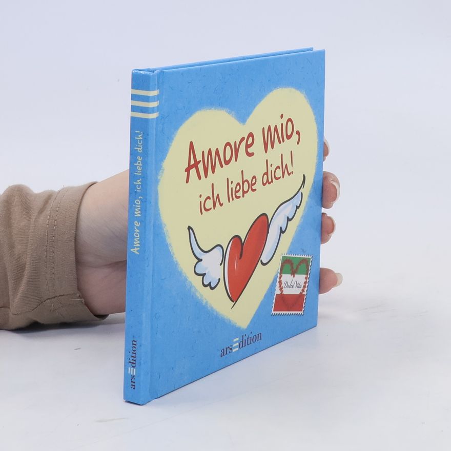 Various authors Amore mio, ich liebe dich!