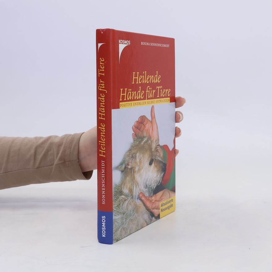 Rosina Sonnenschmidt Heilende Hände für Tiere