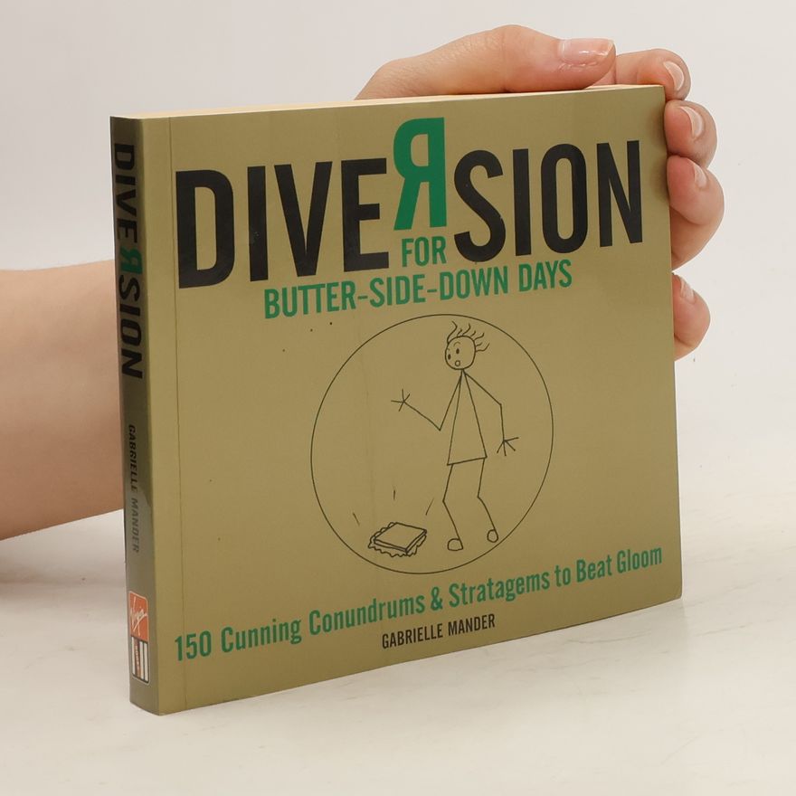 Gabrielle Mander Diversion for Butter-Side-Down-Days