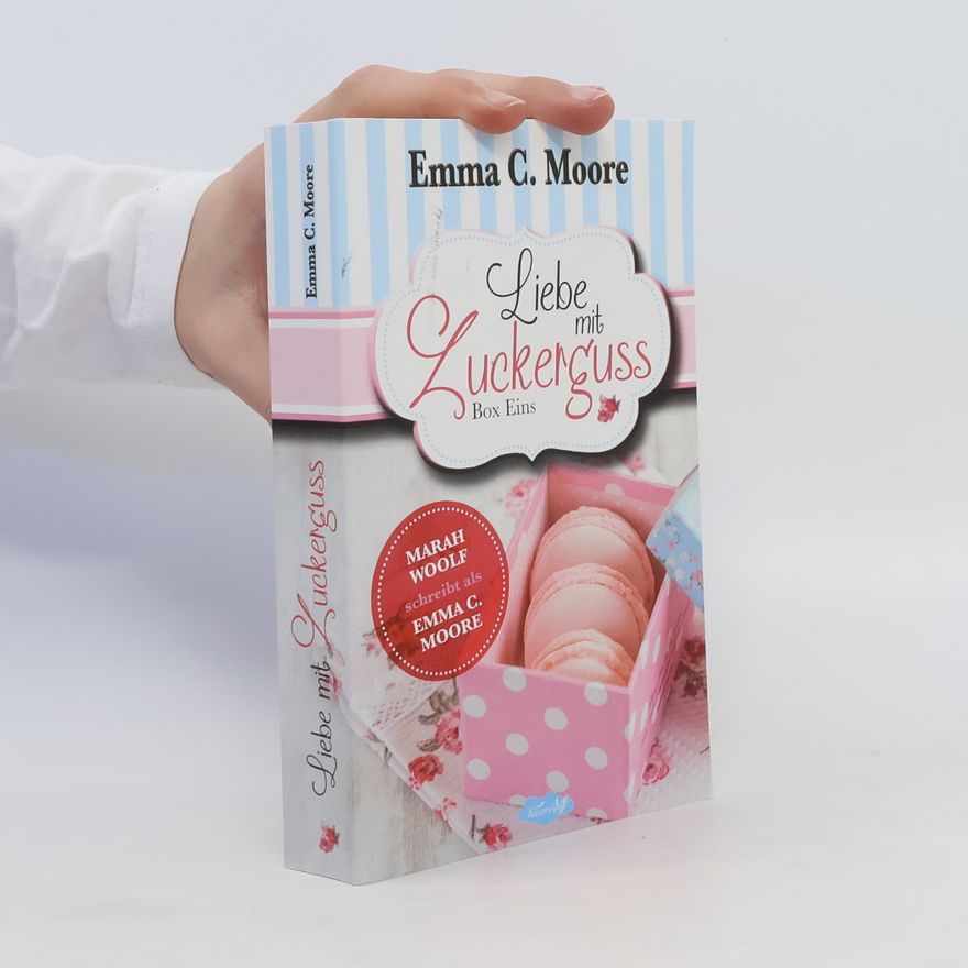 Emma C. Moore Liebe mit Zuckerguss