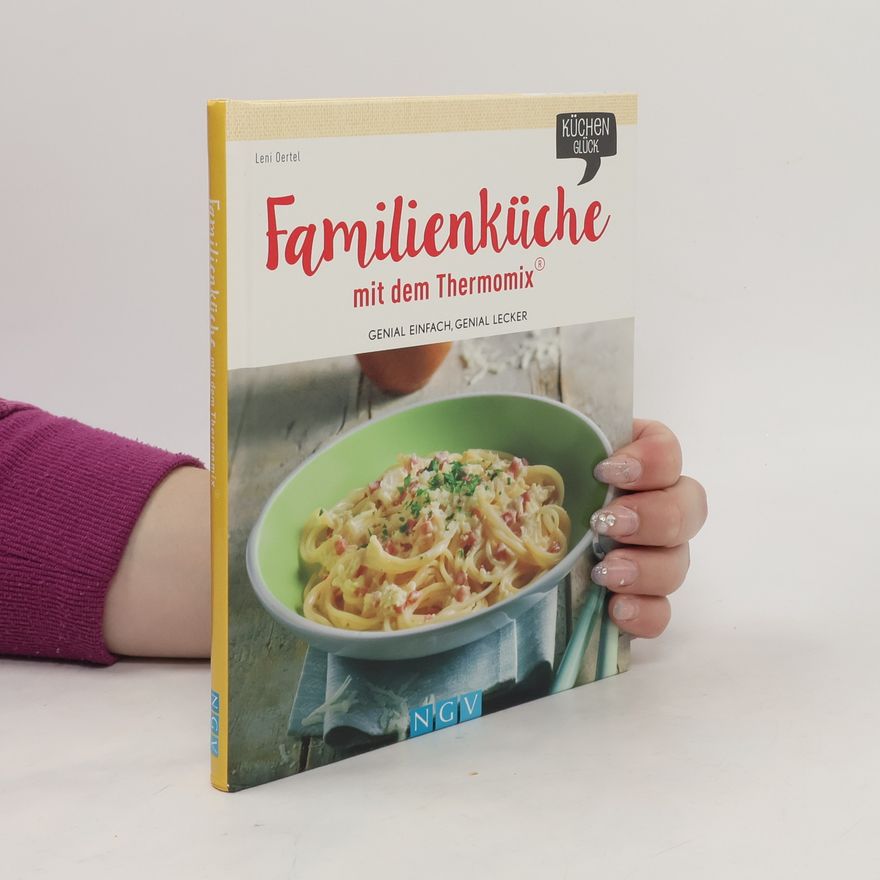 Leni Oertel Familienküche mit dem Thermomix