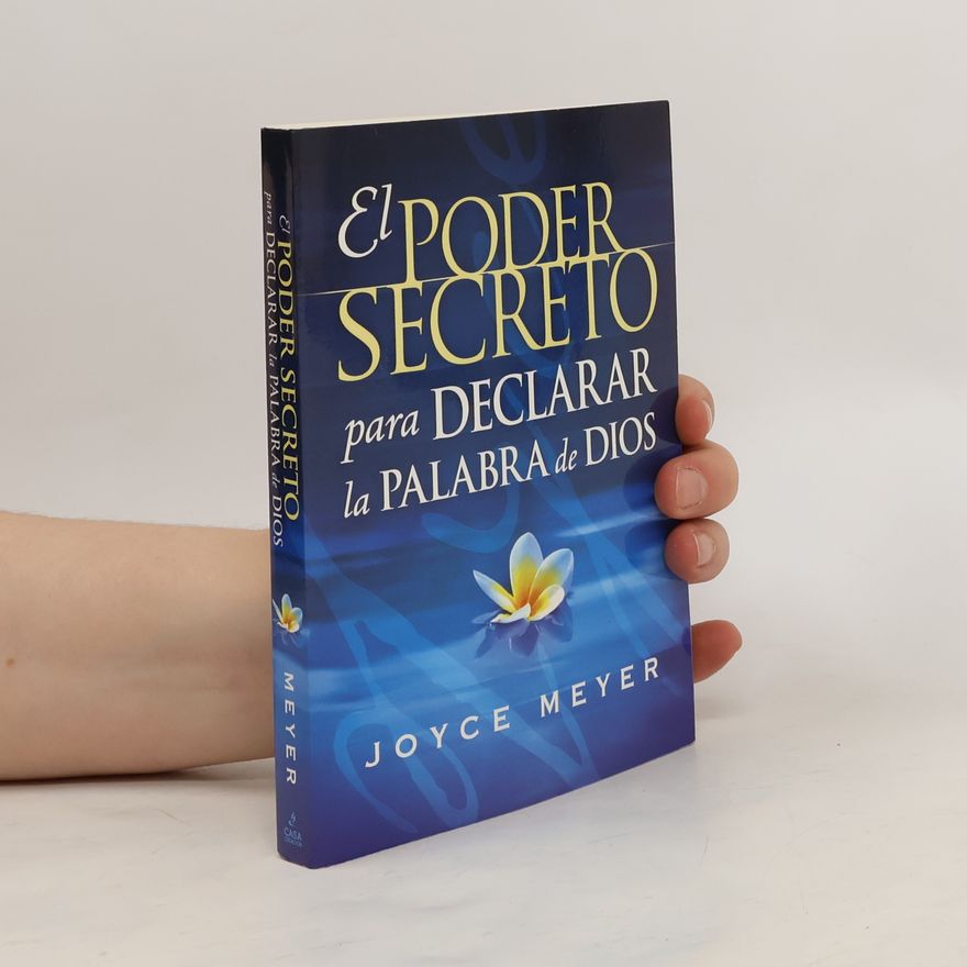Joyce Meyer El Poder Secreto para Declarar la Palabra de Dios