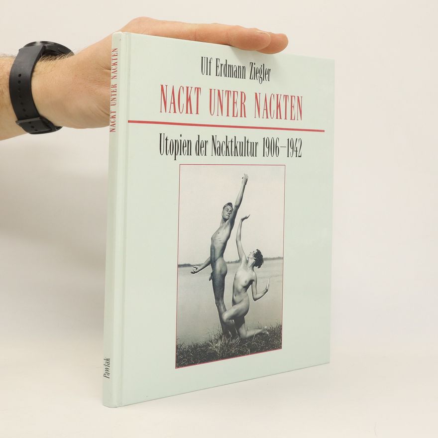 Ulf Erdmann Ziegler Nackt unter Nackten
