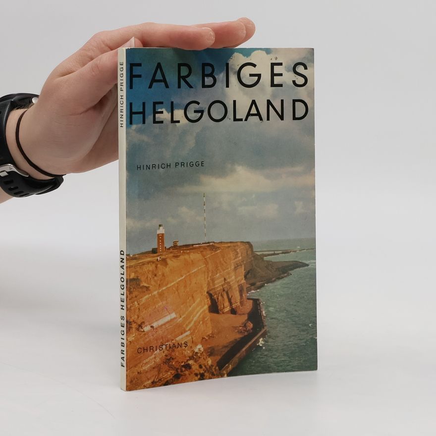 Hinrich Prigge Farbiges Helgoland