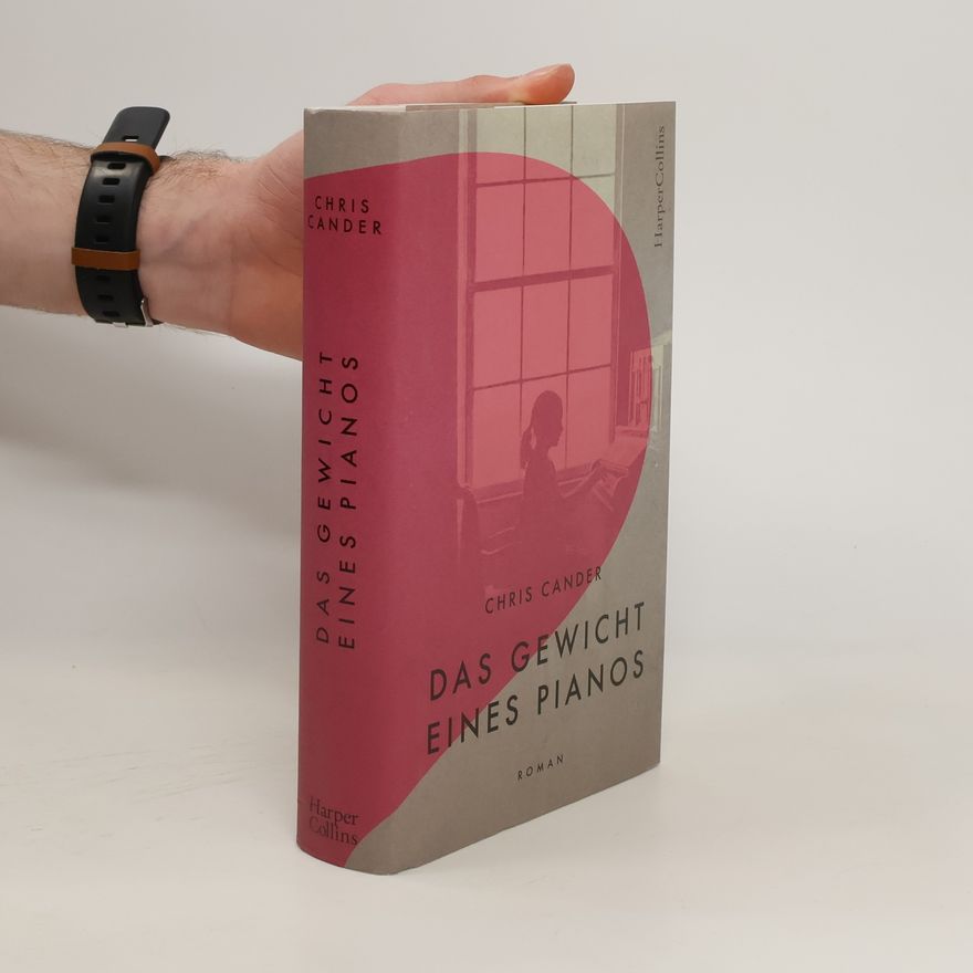 Chris Cander Das Gewicht eines Pianos