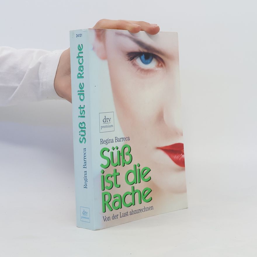 Regina Barreca Süß ist die Rache