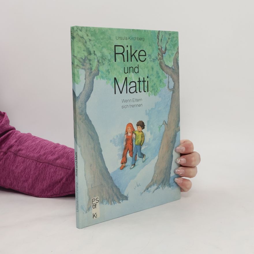 Ursula Kirchberg Rike und Matti