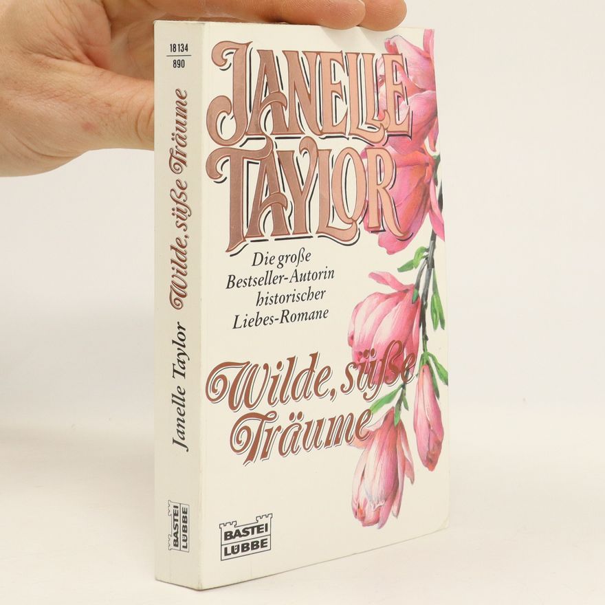 Janelle Taylor Wilde, süsse Träume