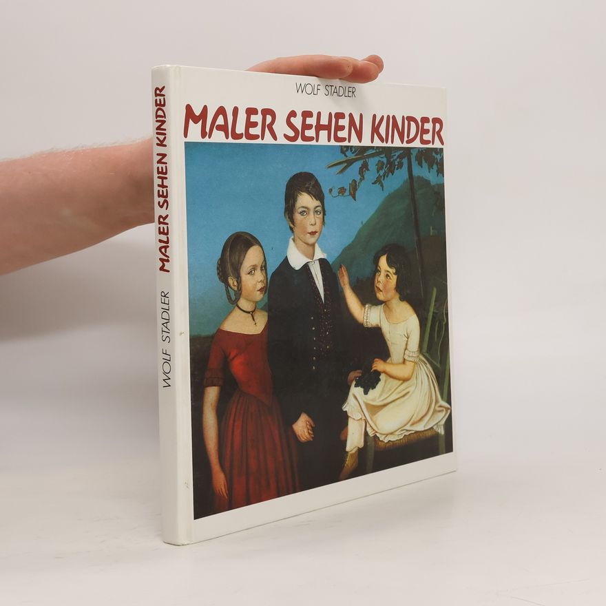 Wolf Stadler Maler sehen Kinder