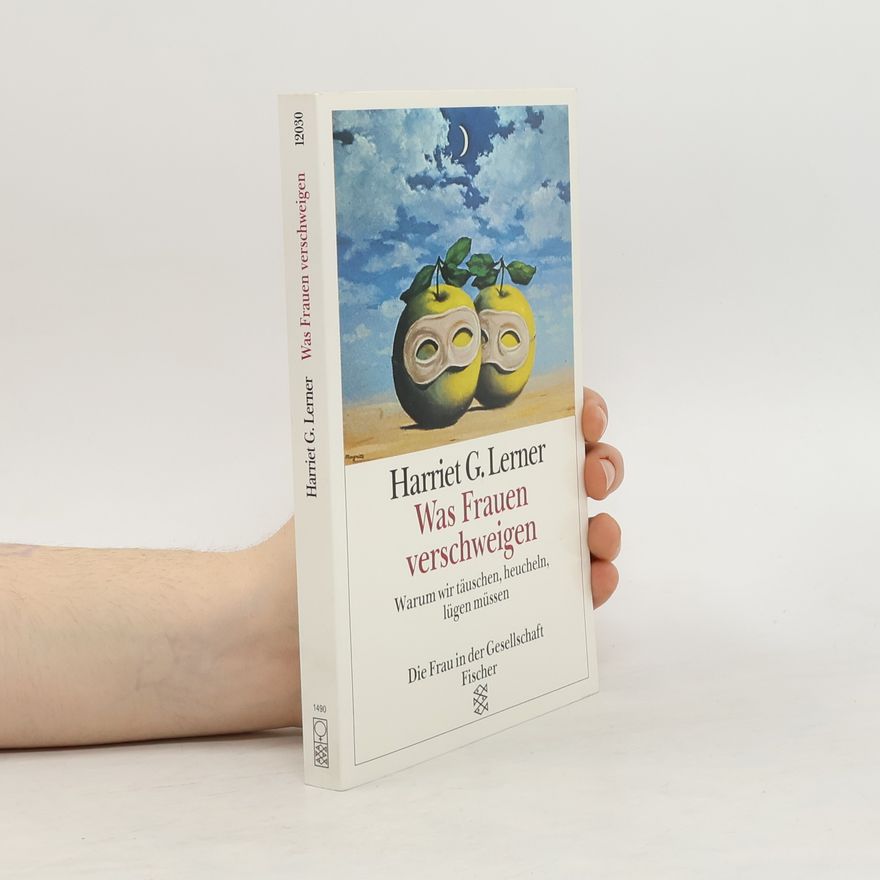 Harriet Lerner Was Frauen verschweigen