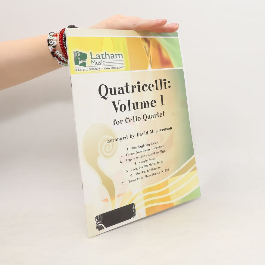 David M. Levenson Quatricelli: Volume I for Cello Quartet