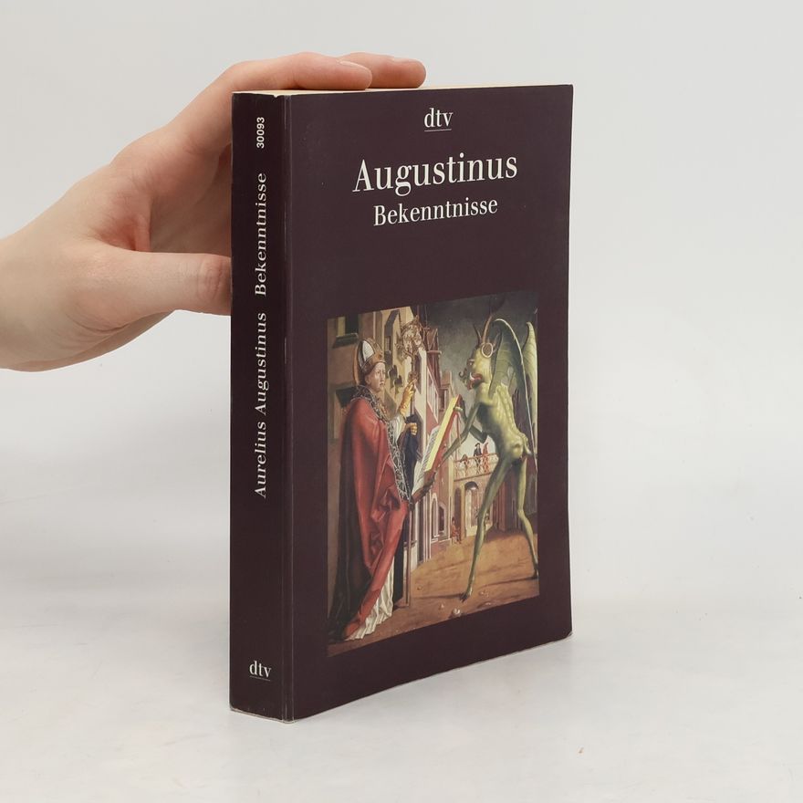 Aurelius Augustinus Bekenntnisse