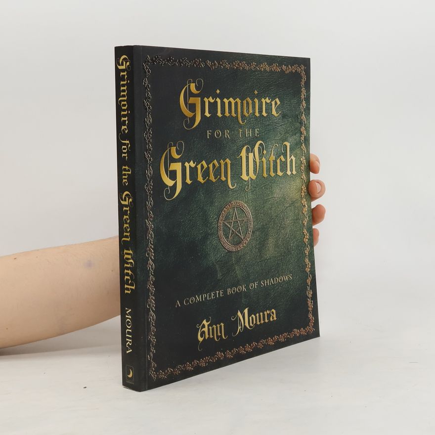 Ann Moura Grimoire for the Green Witch
